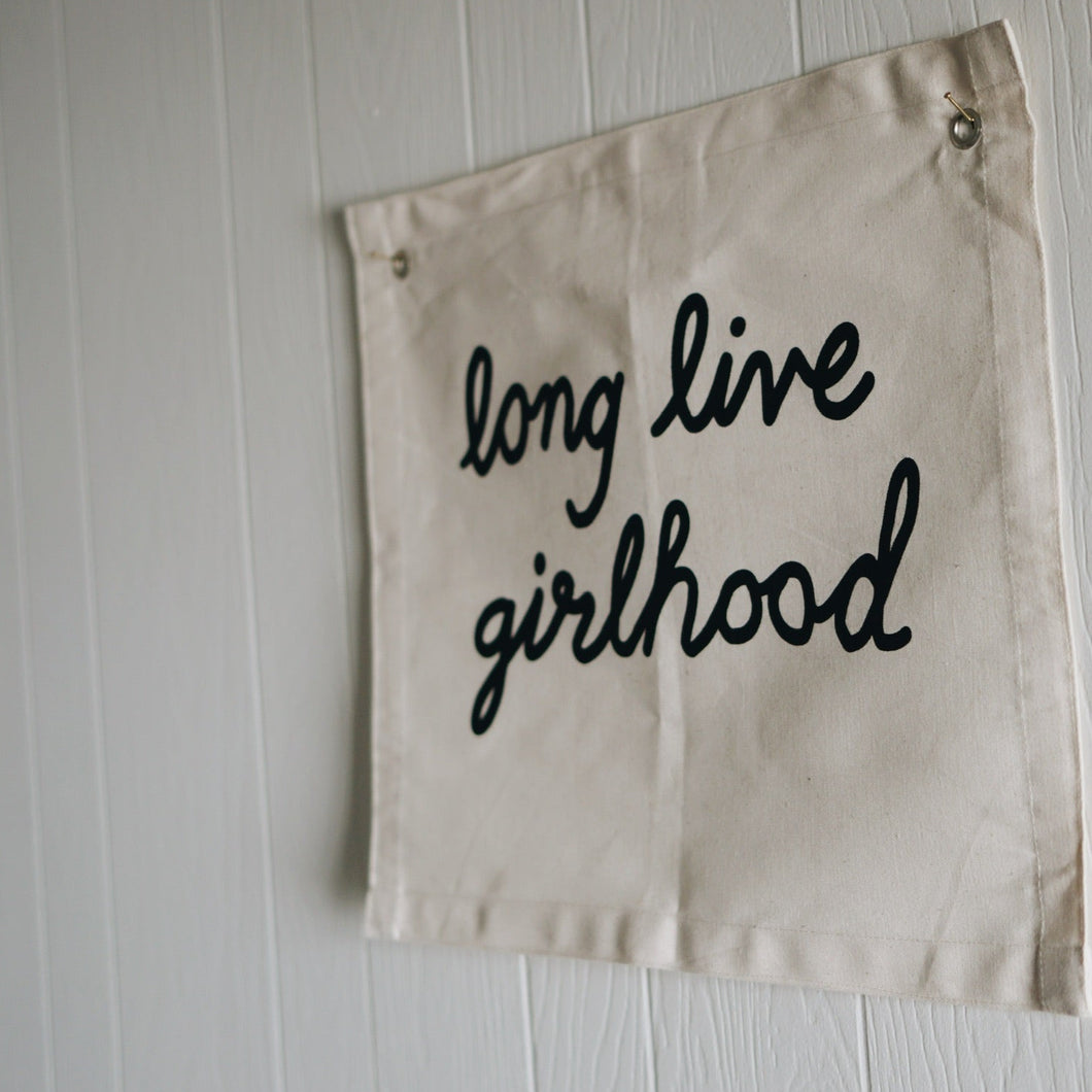 Long Live Girlhood Banner