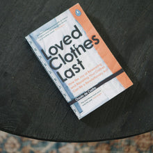 Loved Clothes Last, by: Orsola de Castro