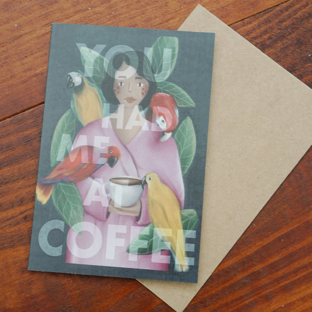 You Had Me At Coffee Card